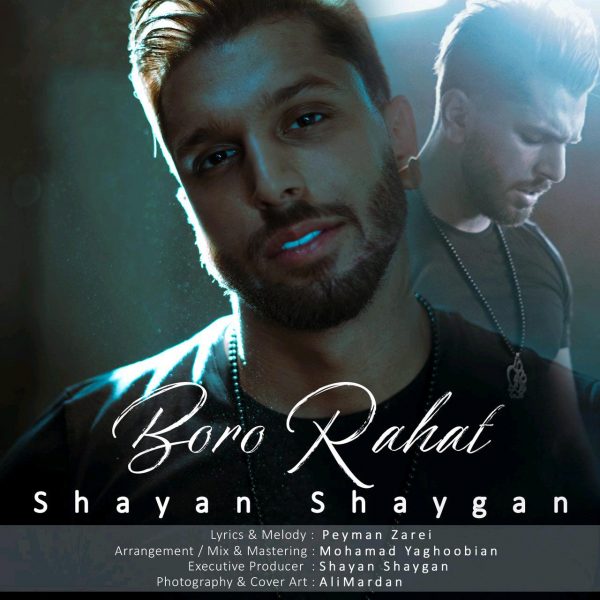Shayan Shaygan - 'Boro Rahat'