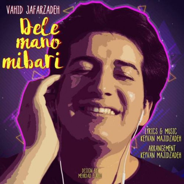 Vahid Jafarzadeh - Dele Mano Mibari