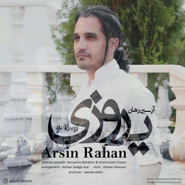 Arsin Rahan - 'Ye Roozi'