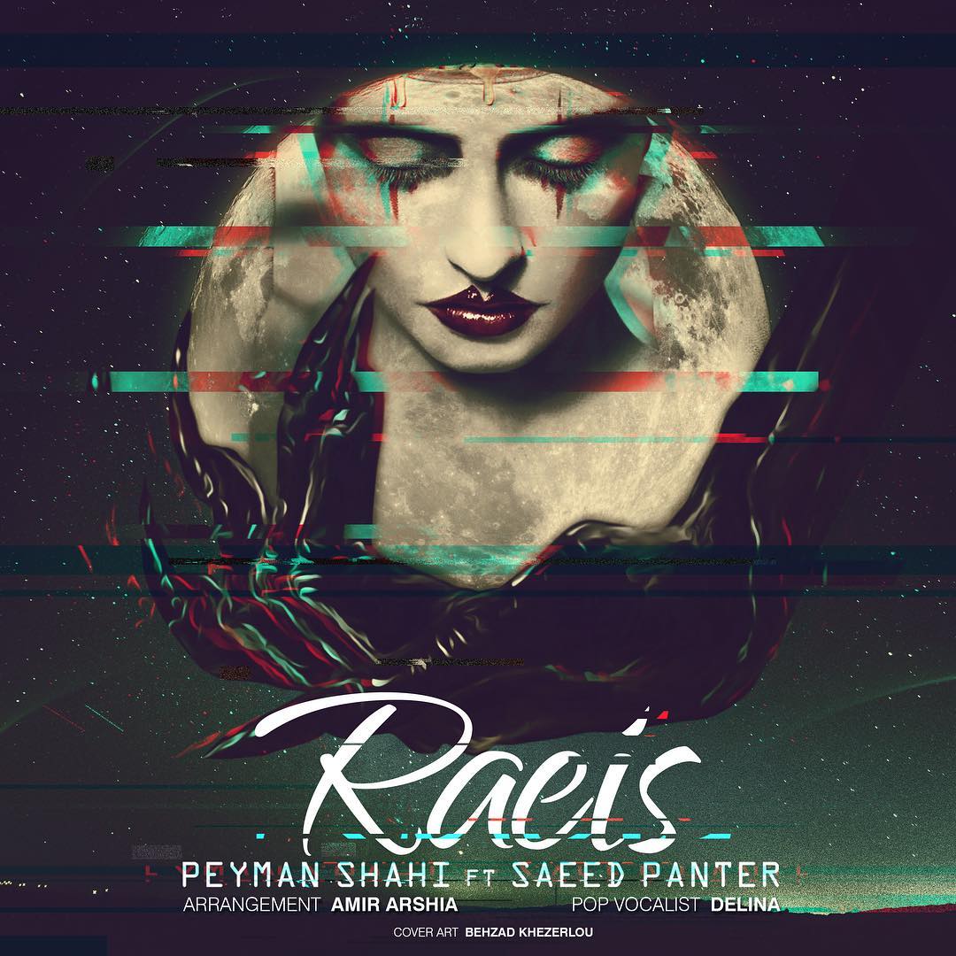 Saeed Panter - 'Raeis (Ft. Peyman Shahi)'