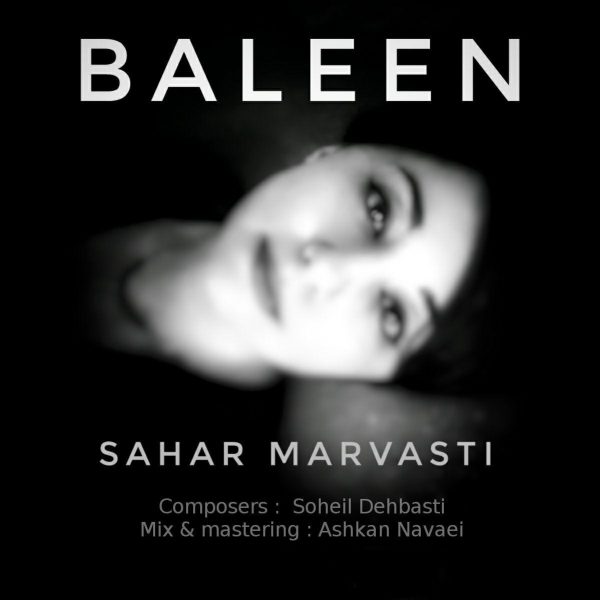 Sahar Marvasti - 'Baleen'