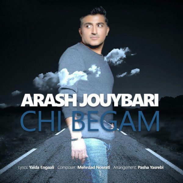 Arash Jouybari - Chi Begam
