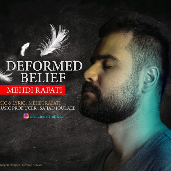 Mehdi Rafati - Deformed Belief