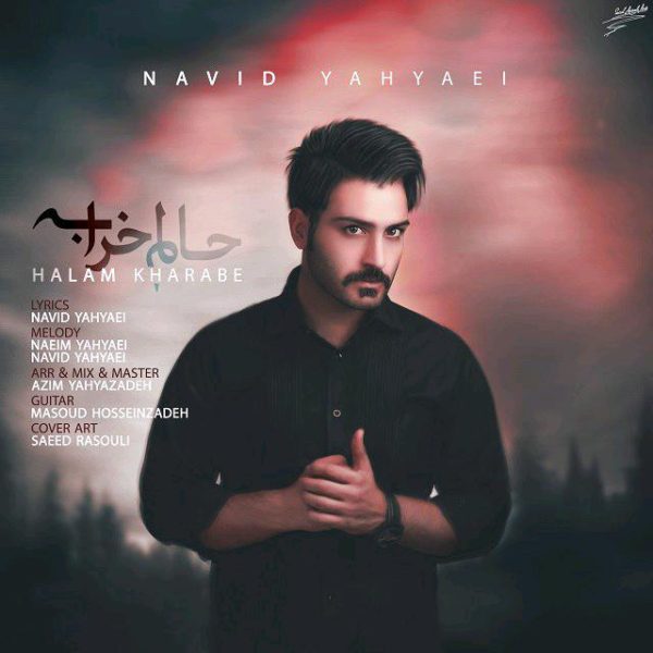 Navid Yahyaei - Halam Kharabe