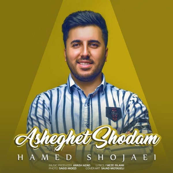 Hamed Shojaei - 'Asheghet Shodam'