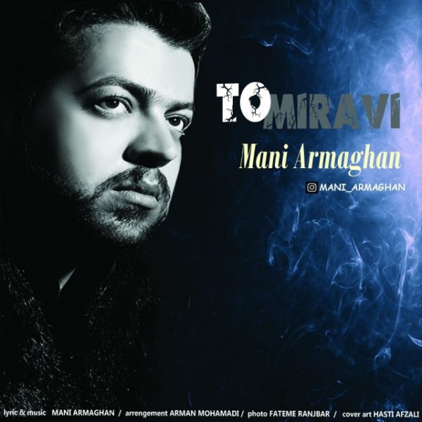 Mani Armaghan - 'To Miravi'