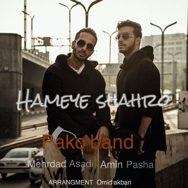 Mehrdad Asadi & Amin Pasha - Hameye Shahro