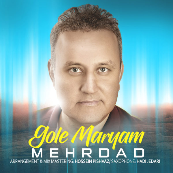 Mehrdad - 'Gole Maryam'