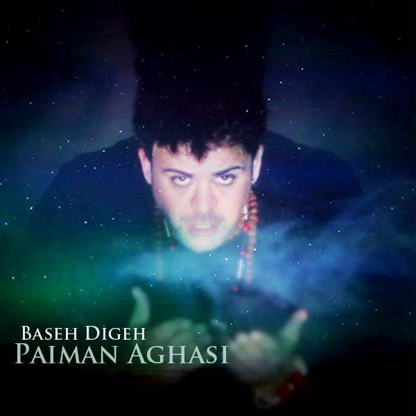 Paiman Aghasi - 'Baseh Digeh'