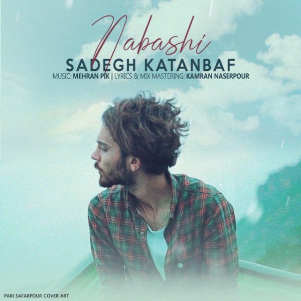 Sadegh Katanbaf - 'Nabashi'