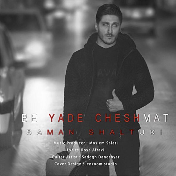 Saman Shaltuki - 'Be Yade Cheshmat'