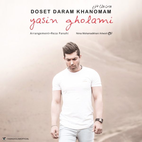 Yasin Gholami - 'Doset Daram Khanomam'