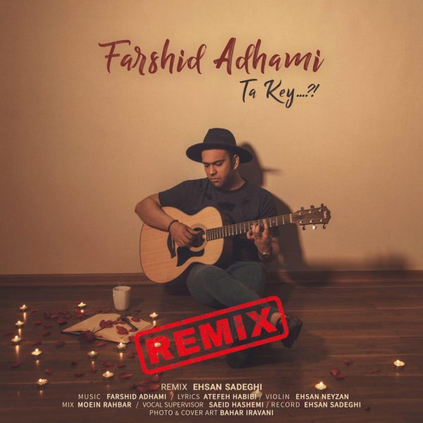 Farshid Adhami - 'Ta Key (Remix)'