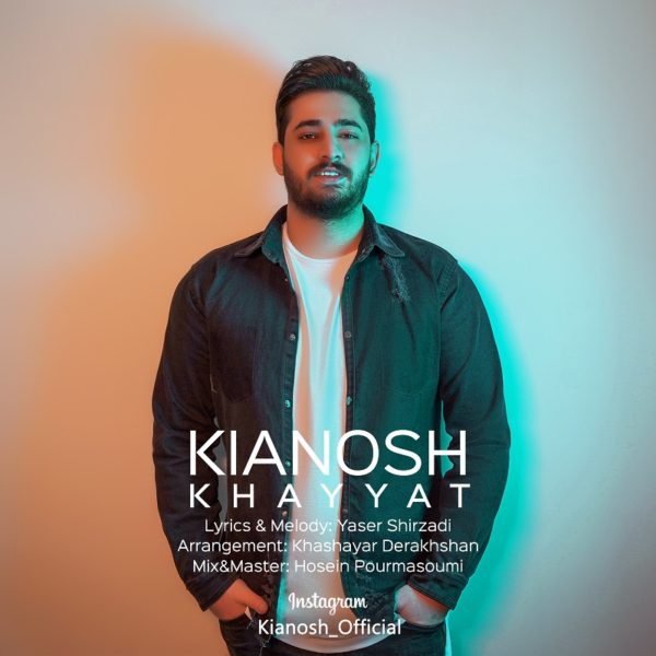 Kianosh - 'Khayyat'