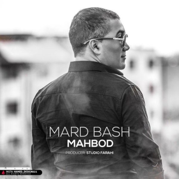 Mahbod - 'Mard Bash'