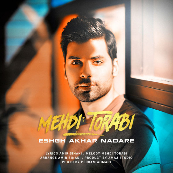 Mehdi Torabi - 'Eshgh Akhar Nadare'