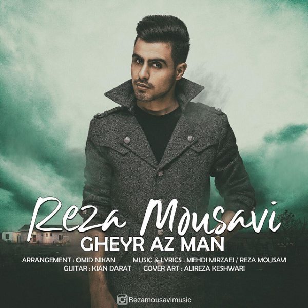 Reza Mousavi - 'Gheyr Az Man'