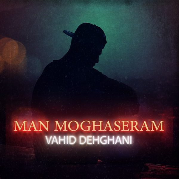 Vahid Dehghani - 'Man Moghaseram'