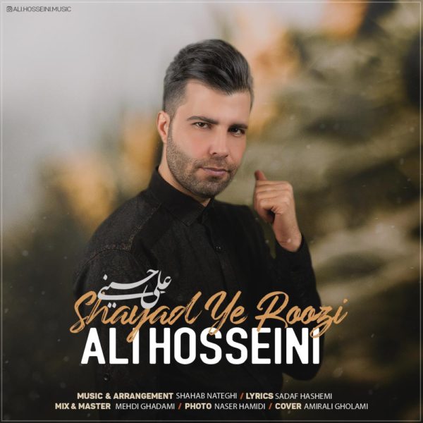 Ali Hosseini - 'Shayad Ye Roozi'