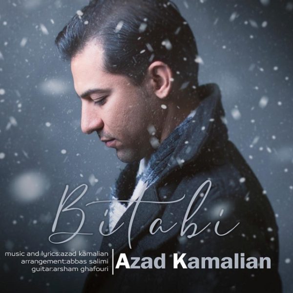 Azad Kamalian - 'Bitabi'