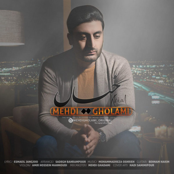 Mehdi Gholami - 'Khial'
