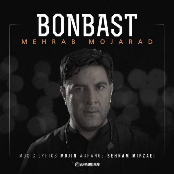 Mehrab Mojarad - 'Bonbast'