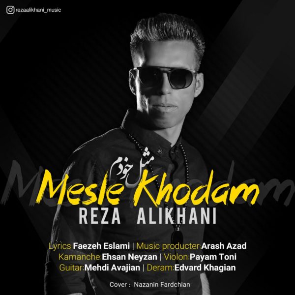 Reza Alikhani - 'Mesle Khodam'