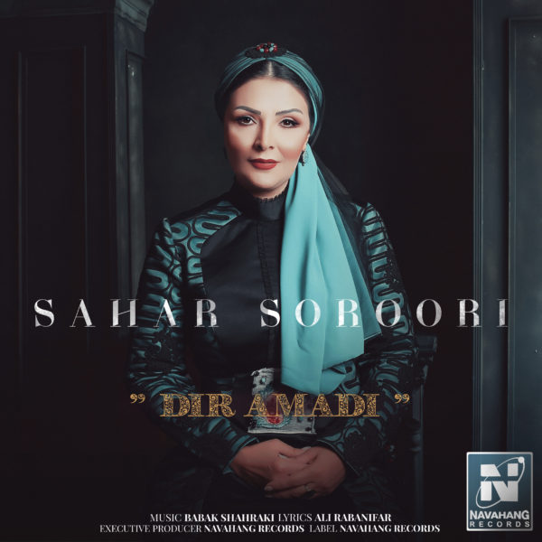 Sahar Soroori - 'Dir Amadi'