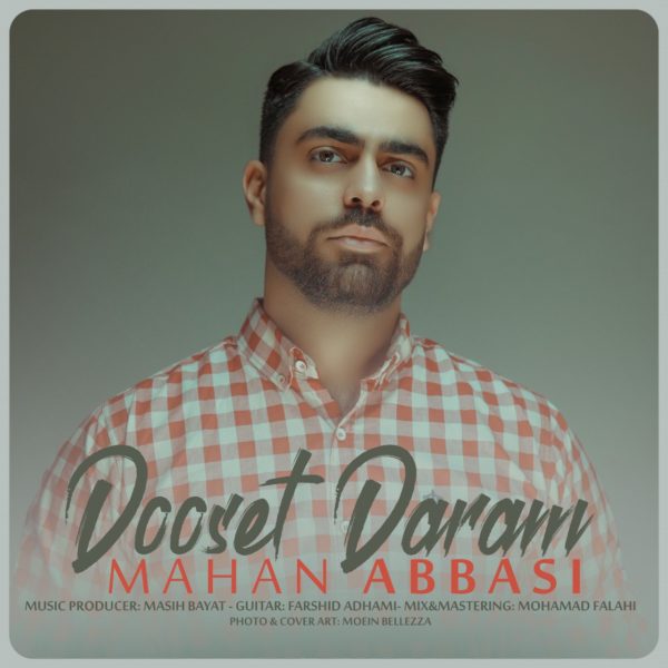 Mahan Abbasi - Dooset Daram
