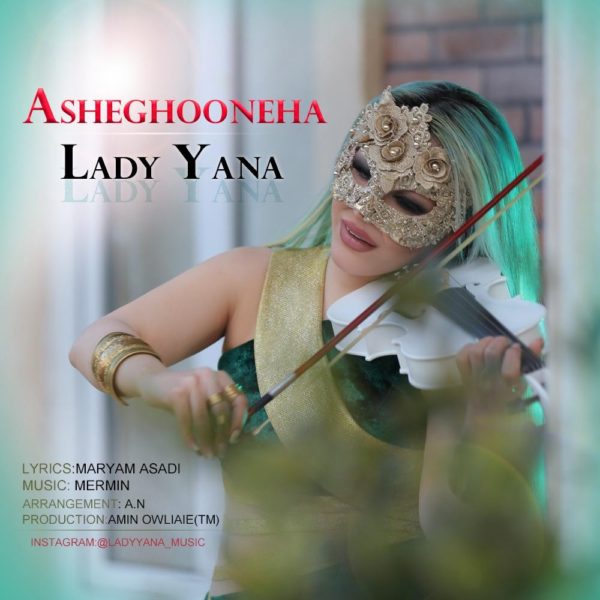 Lady Yana - 'Asheghooneha'