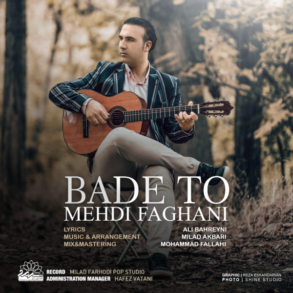 Mehdi Faghani - 'Bade To'