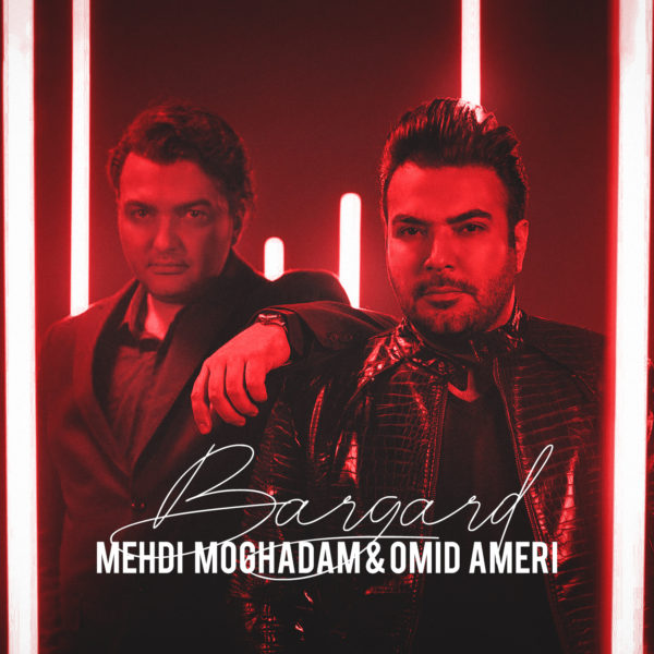 Mehdi Moghaddam & Omid Ameri - 'Bargard'