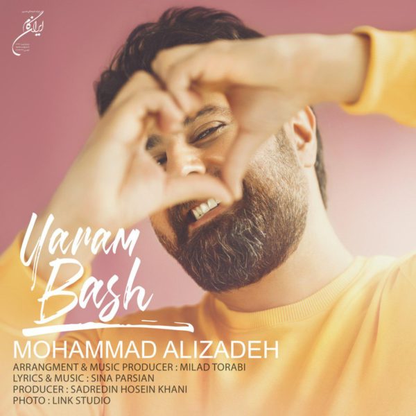 Mohammad Alizadeh - 'Yaram Bash'
