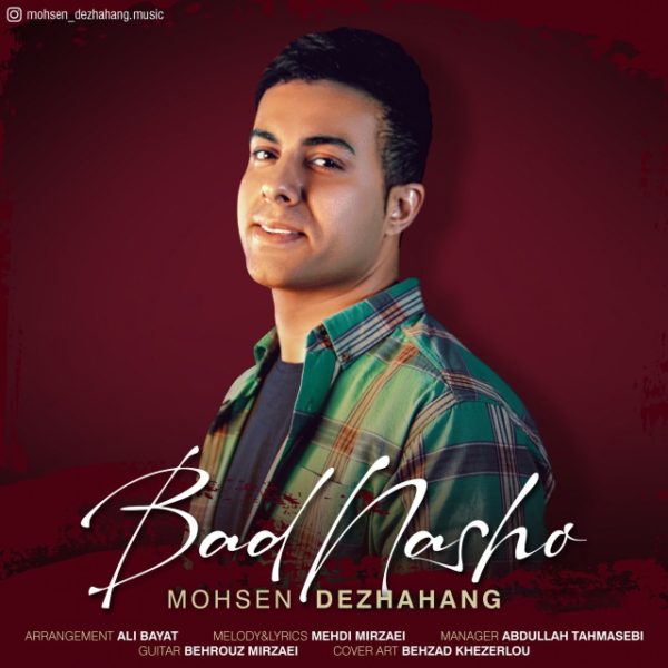 Mohsen Dezhahang - 'Bad Nasho'