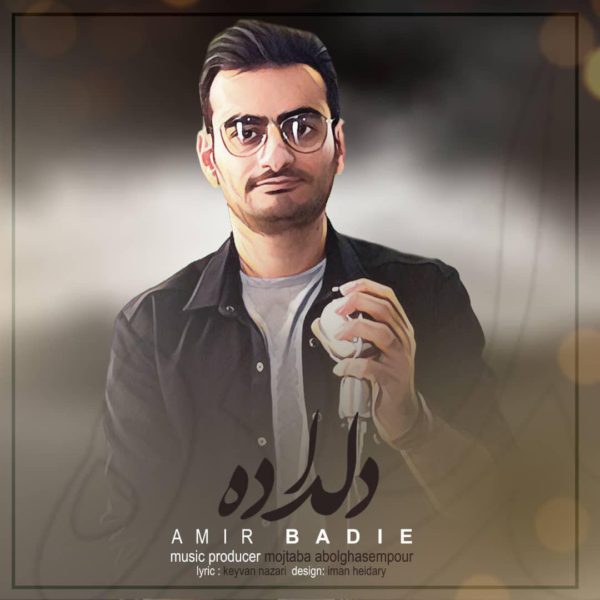 Amir Badie - 'Deldade'