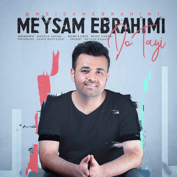 Meysam Ebrahimi - 'Do Tayi'