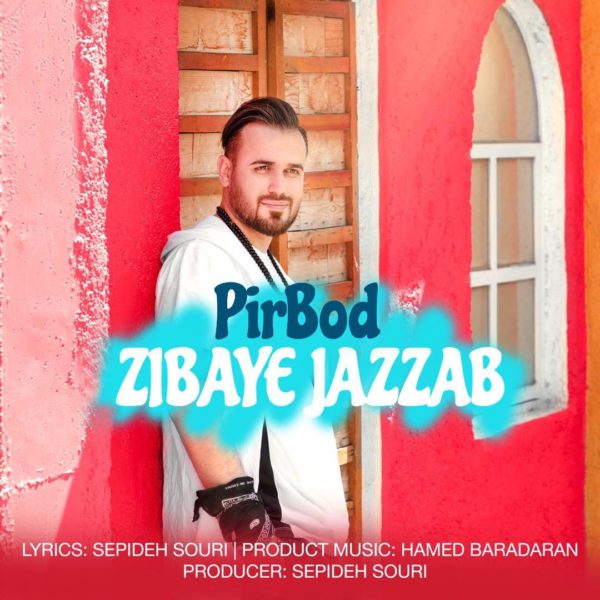 Pirbod - Zibaye Jazzab