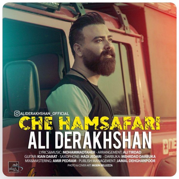 Ali Derakhshan - 'Che Hamsafari'