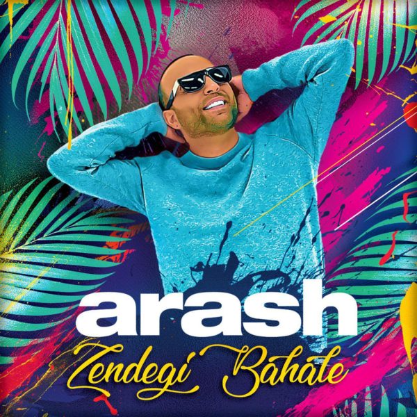 Arash - 'Zendegi Bahale'