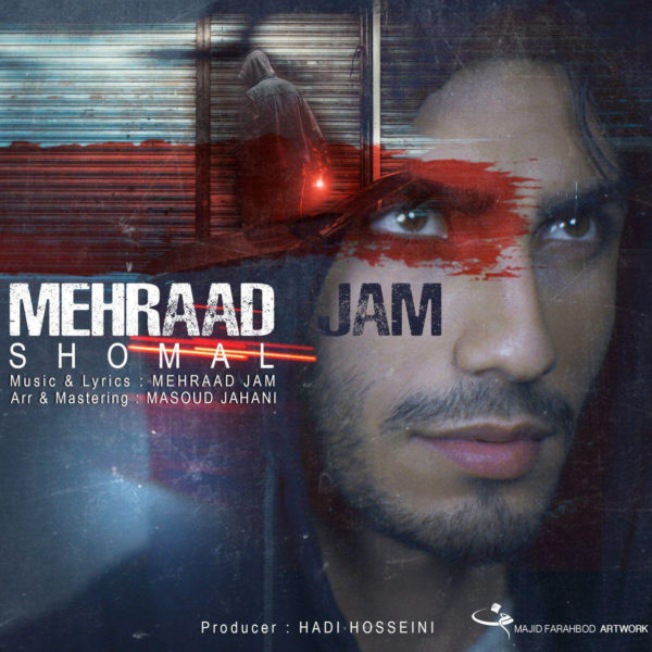 Mehraad Jam - 'Shomal'