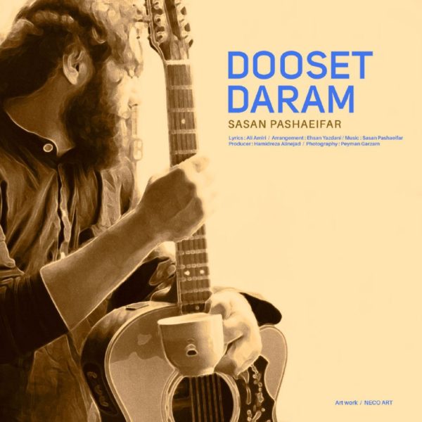 Sasan Pashaeifar - 'Dooset Daram'