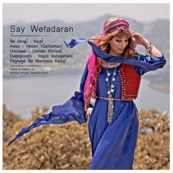 Kazhal - 'Say Wefadaran'