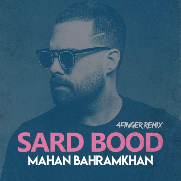Mahan Bahram Khan - 'Sard Bood (Remix)'