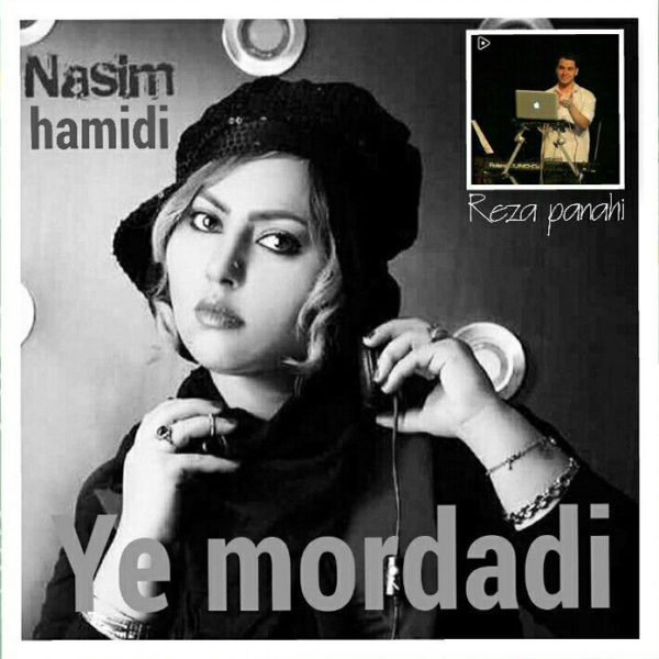 Nasim Hamidi - 'Ye Mordadi'