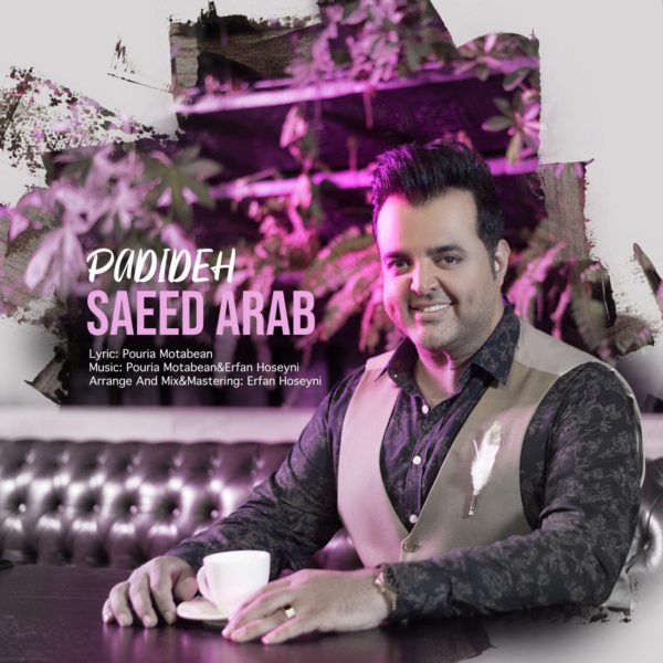 Saeed Arab - 'Padideh'