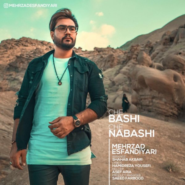 Mehrzad Esfandiyari - 'Che Bashi Che Nabashi'