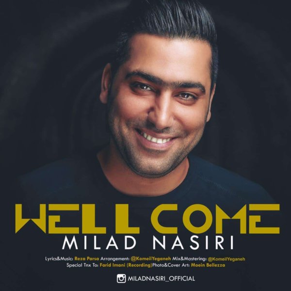 Milad Nasiri - 'Welcome'
