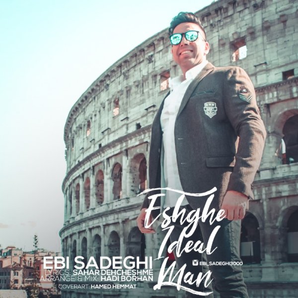 Ebi Sadeghi - Eshghe Ideal Man