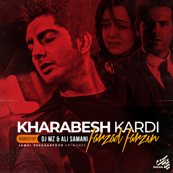 Farzad Farzin - 'Kharabesh Kardi (DJ MZ & Ali Samani Remix)'