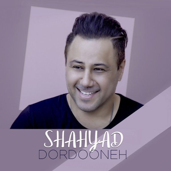 Shahyad - Dordooneh
